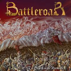 Battleroar (GRC) : To Death and Beyond
